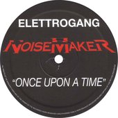Elettrogang - Once Upon A Time