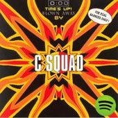 0:00 Time's Up! Blown Away By C-Squad