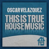 This Is True House Music