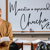 Chucho VCJ, Jesús Villarreal - Maestro o Aprendiz