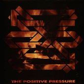 The Positive Pressure ... of Injustice (Deluxe Edition)