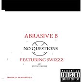No Questions (feat. Swizzz)