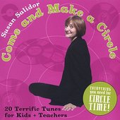 Come and Make a Circle: Twenty Terrific Songs for Kids and Teachers