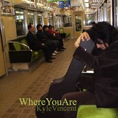 Kyle Vincent - Where You Are