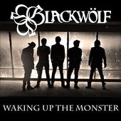 Blackwolf - Waking up the Monster