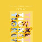 1st CHEEZE Concert : ' TICKET '