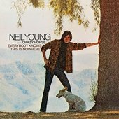 Neil Young with Crazy Horse — Everybody Knows This Is Nowhere