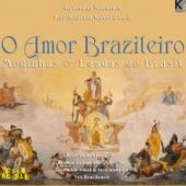 O Amor Brasileiro: Modinhas & Lundus do Brasil