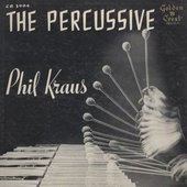The Percussive Phil Kraus