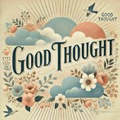 Good Thought