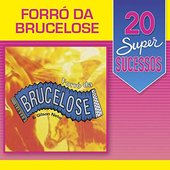 20 Super Sucessos: Brucelose & Gilson Neto