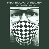 Under the cover of Lockdown