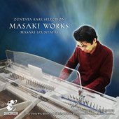 ZUNTATA RARE SELECTION MASAKI WORKS