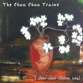 I Choo-Choo-Choose You