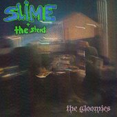 Slime & The Stems