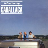 introducing cadallaca