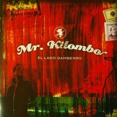 Mr. Kilombo - El lado gamberro