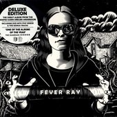 Fever Ray (Deluxe Edition)