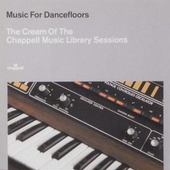 Music for Dancefloors_ Cream of the Chappell Sessions.png