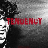 Tendency (To Fuck It All up Again) [Explicit]