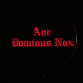 Ave Dominus Nox