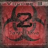 Sangre Nueva – La Nueva Generacion Del Reggaeton