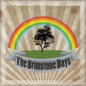 We Are The Brimstone Days