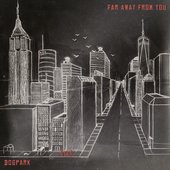Far Away From You