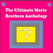 The Ultimate Mario Brothers Anthology