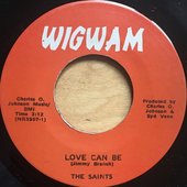 Love Can Be (by The Saints)