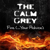 Fire (...Your Advice)