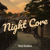 Night Core