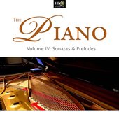 The Piano Vol. 4: Sonatas And Preludes: Famous Sonatas (Part Two)