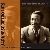 Japanese Retro Hits - The Pre War Years, Volume 1