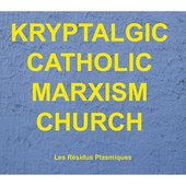 Kryptalgic Catholic Marxism Church