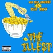 The Illest [Explicit] (HQ)