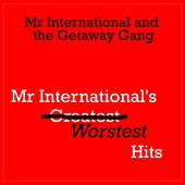 Mr International's Worstest Hits