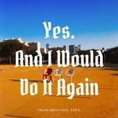 Yes. And I Would Do It Again
