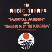 Mental Moron and Children of the Kingdom