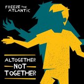 Altogether Not Together