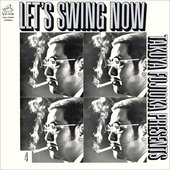 藤岡 琢也 PRESENTS LET'S SWING NOW Vol.4