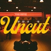 Uncut