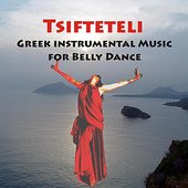 Tsifteteli - Greek Instrumental Music for Belly Dance