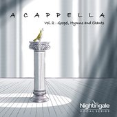 A Cappella, Vol. 2: Gospel, Hymns & Gregorian Chants