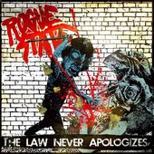 The Law Never Apologizes
