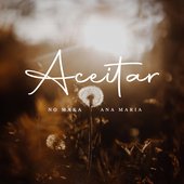 Aceitar (feat. Ana Maria) - Single