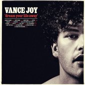 Vance Joy - Dream Your Life Away