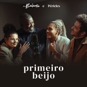 Primeiro Beijo (feat. Péricles) - Single