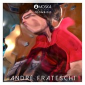 Moska Apresenta Zoombido: André Frateschi - Single
