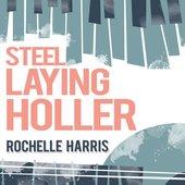 Steel Laying Holler
